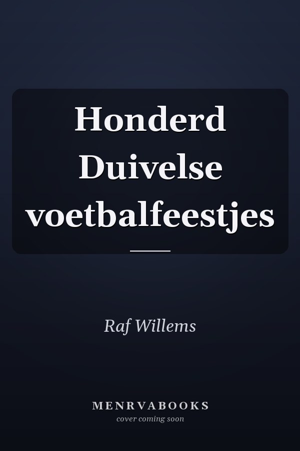 Honderd Duivelse voetbalfeestjes