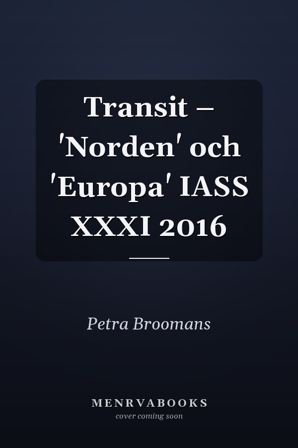Transit – 'Norden' och 'Europa' IASS XXXI 2016