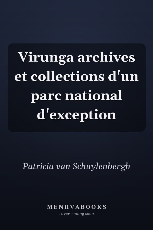 Virunga archives et collections d'un parc national d'exception