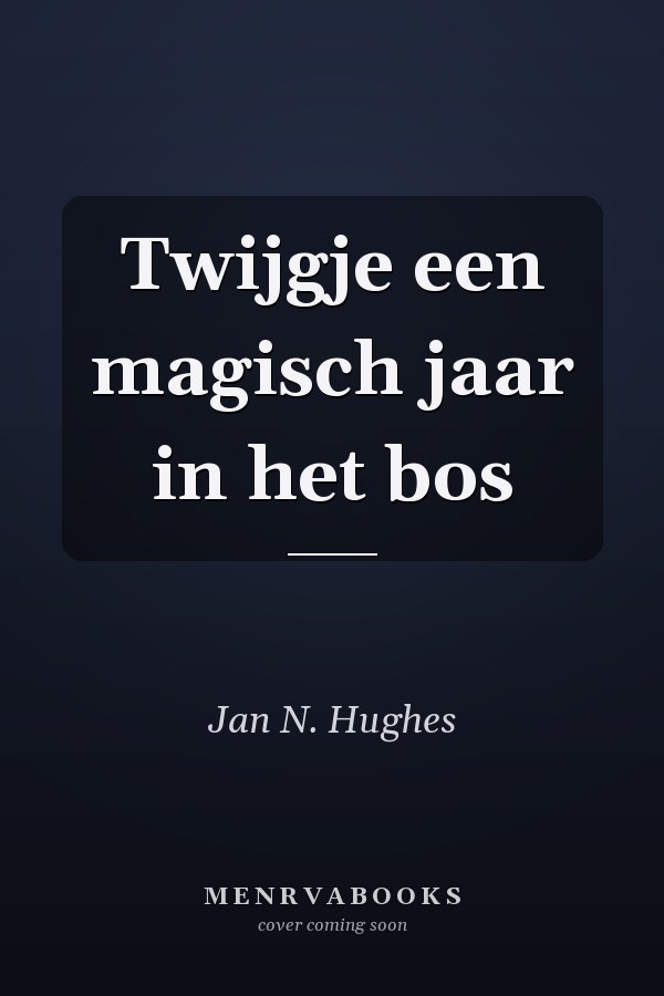 Twijgje een magisch jaar in het bos