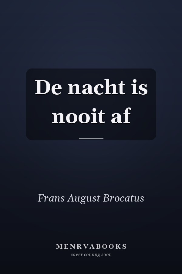 De nacht is nooit af