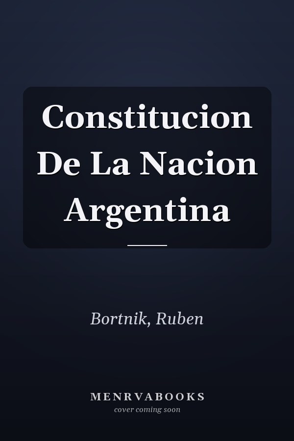 Constitucion De La Nacion Argentina