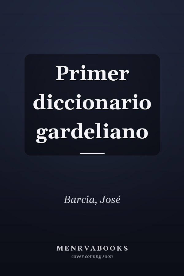 Primer diccionario gardeliano