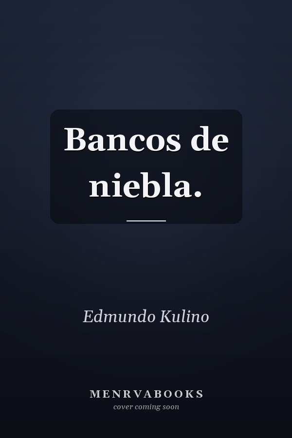 Bancos de niebla.