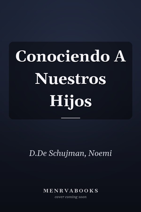 Conociendo A Nuestros Hijos