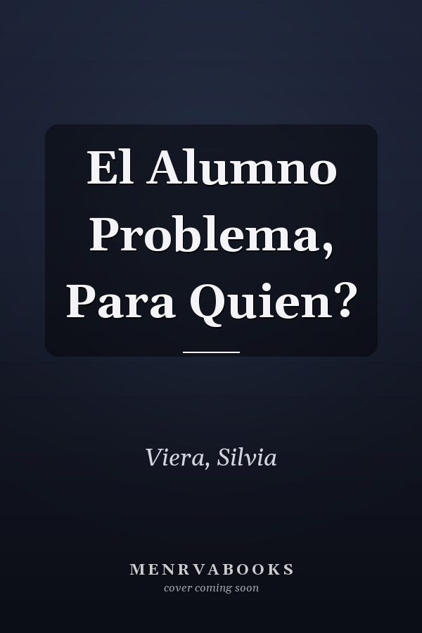 El Alumno Problema, Para Quien?