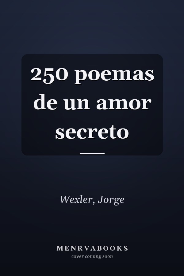 250 poemas de un amor secreto