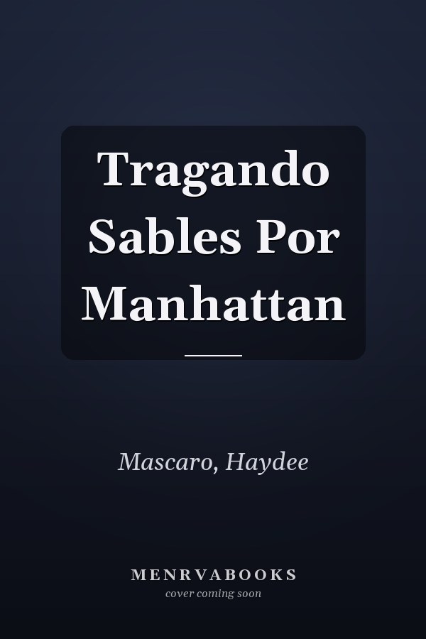 Tragando Sables Por Manhattan