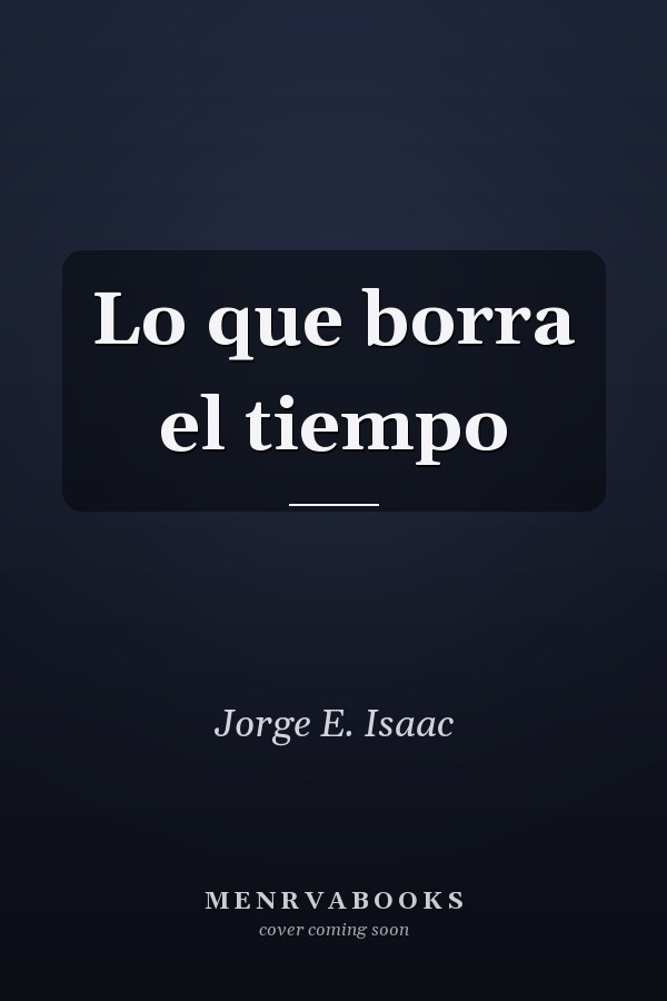 Lo que borra el tiempo