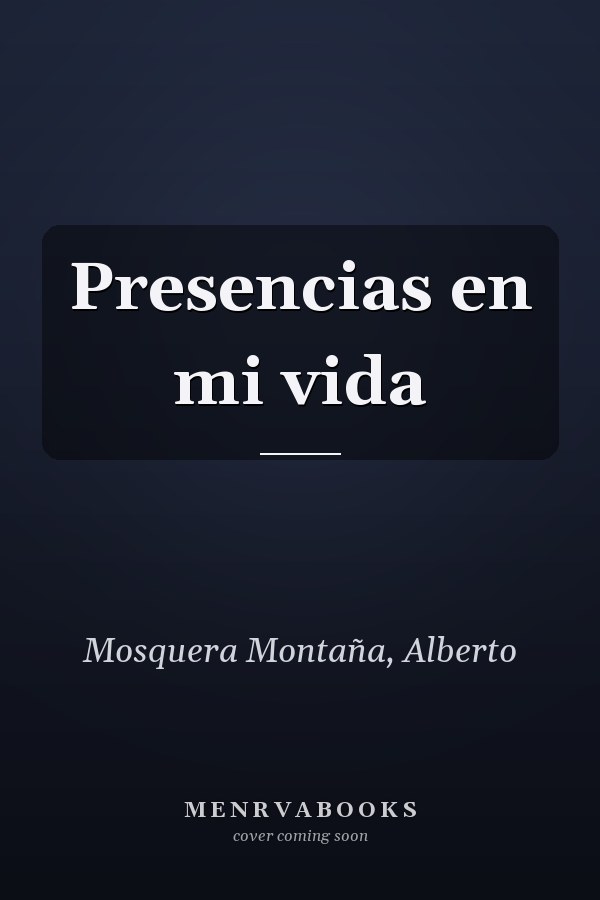 Presencias en mi vida