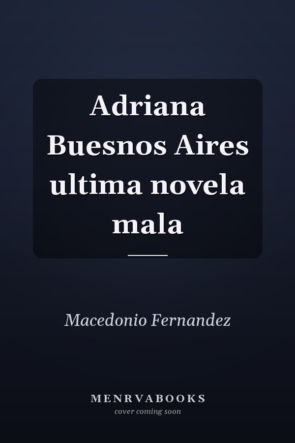 Adriana Buesnos Aires ultima novela mala