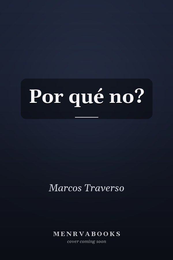 Por qué no?