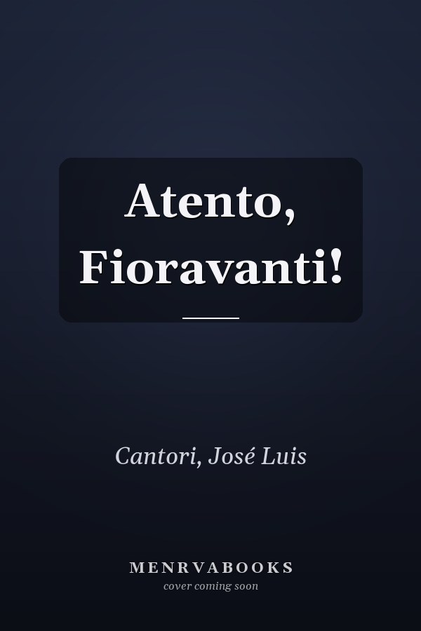 Atento, Fioravanti!