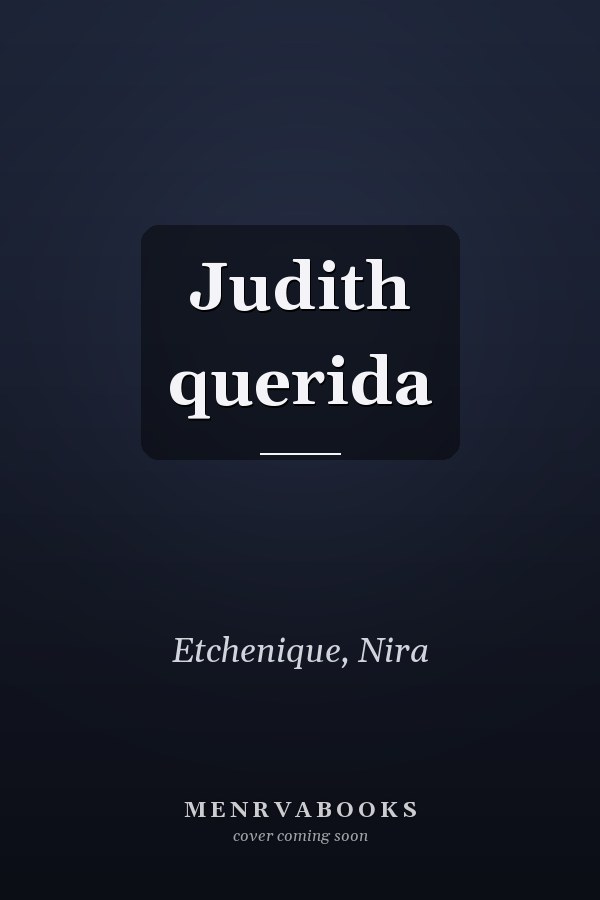 Judith querida