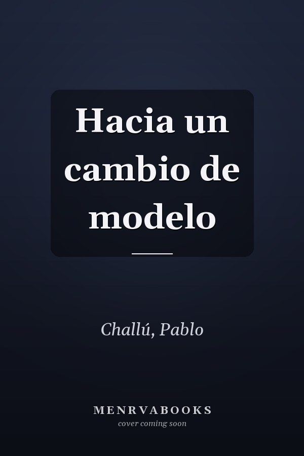 Hacia un cambio de modelo