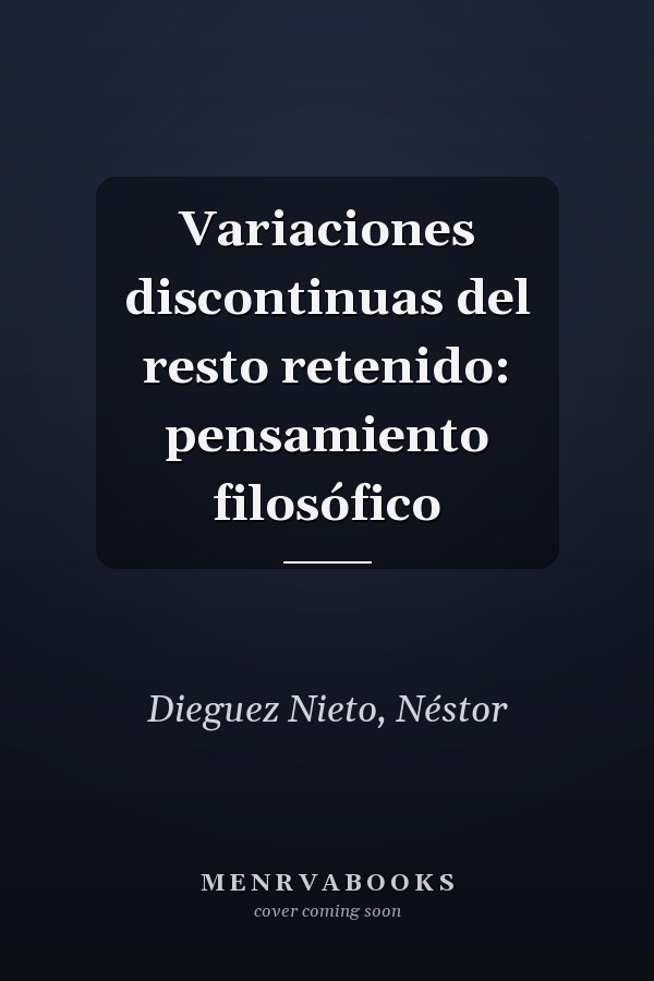 Variaciones discontinuas del resto retenido: pensamiento filosófico
