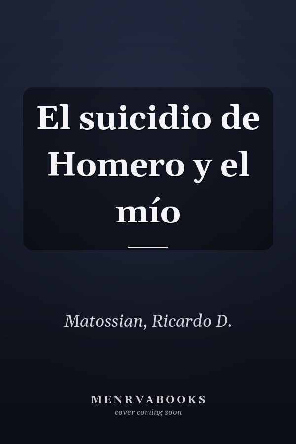 El suicidio de Homero y el mío