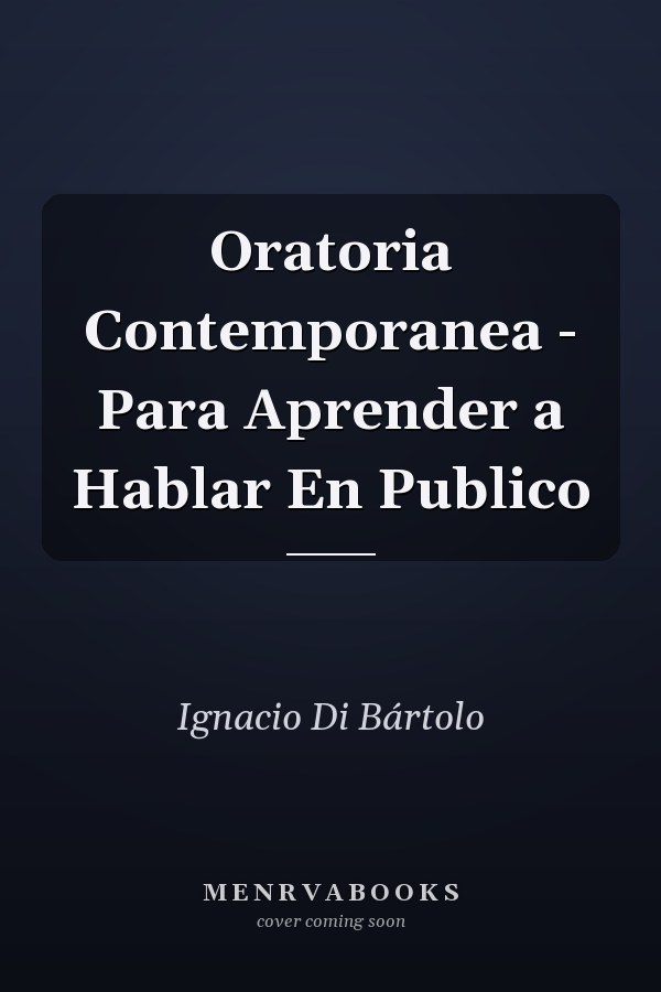Oratoria Contemporanea - Para Aprender a Hablar En Publico