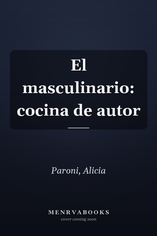 El masculinario: cocina de autor