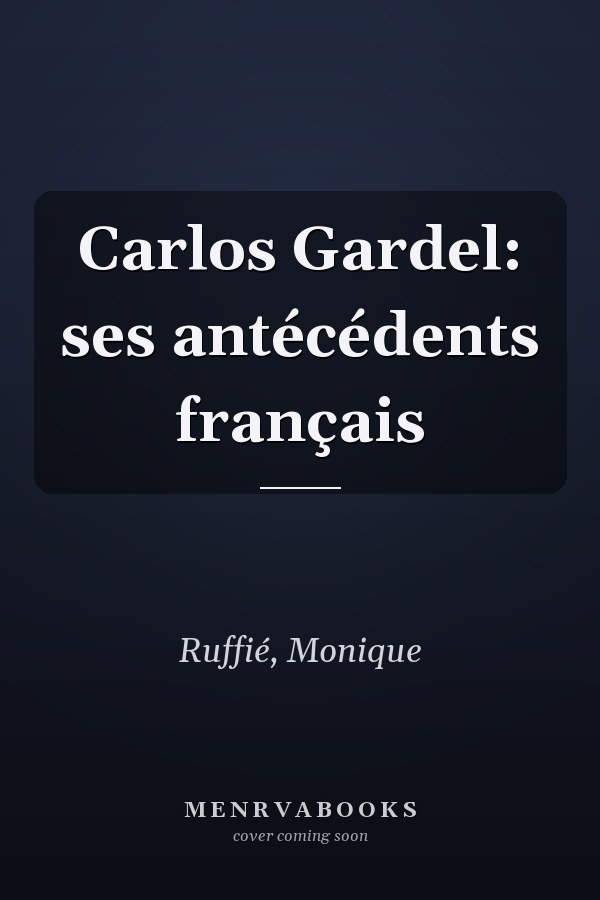 Carlos Gardel: ses antécédents français