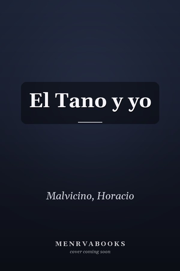 El Tano y yo