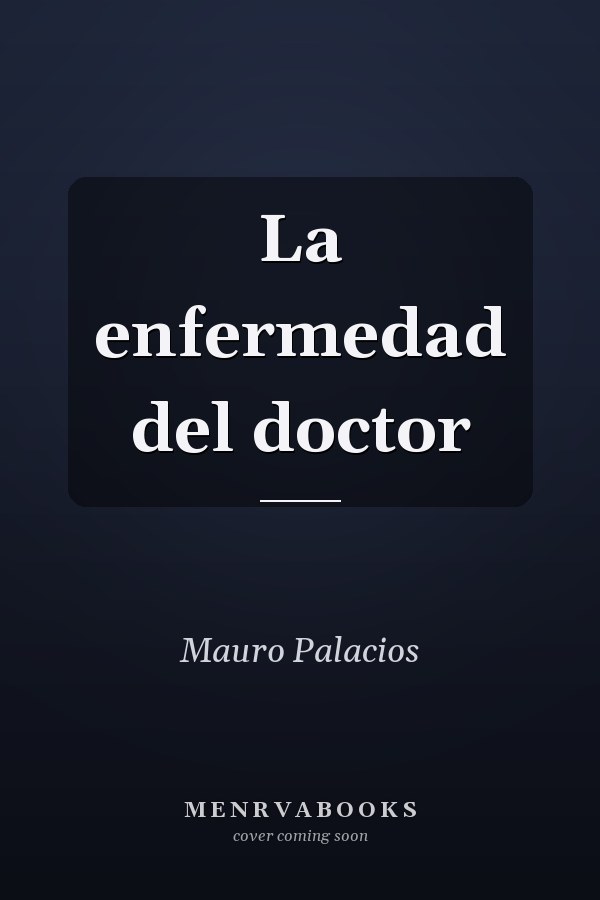 La enfermedad del doctor