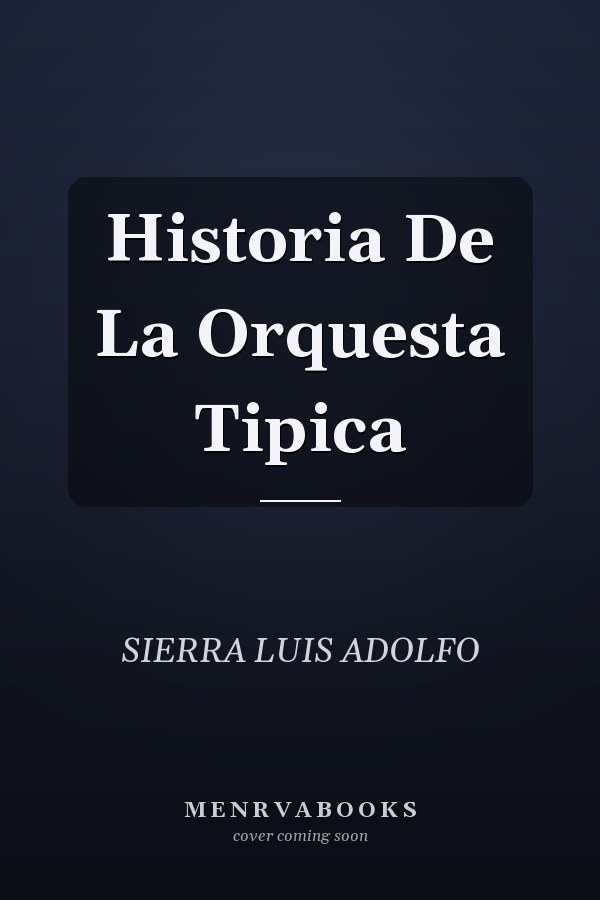 Historia De La Orquesta Tipica