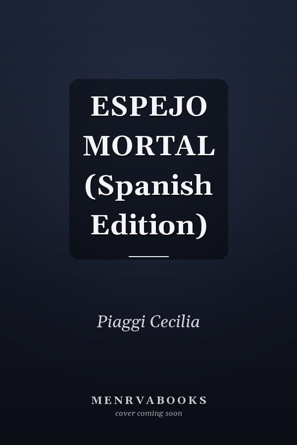 ESPEJO MORTAL (Spanish Edition)