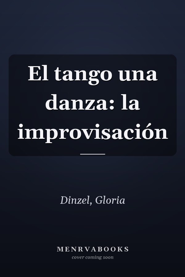 El tango una danza: la improvisación