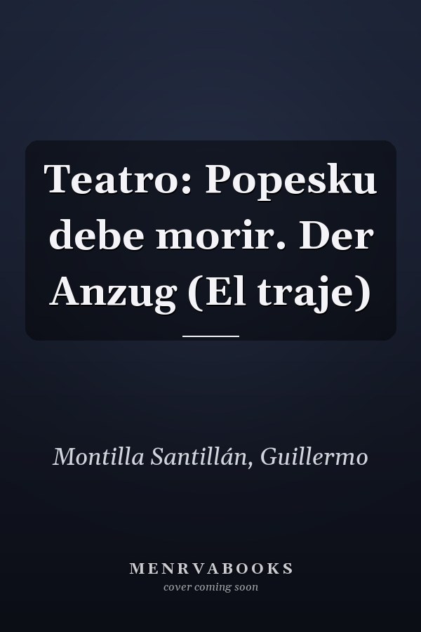Teatro: Popesku debe morir. Der Anzug (El traje)