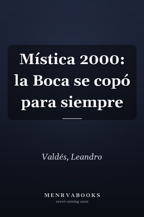 Mística 2000: la Boca se copó para siempre
