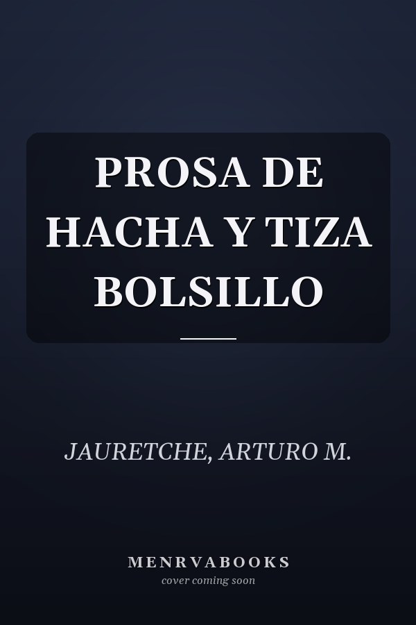 PROSA DE HACHA Y TIZA BOLSILLO