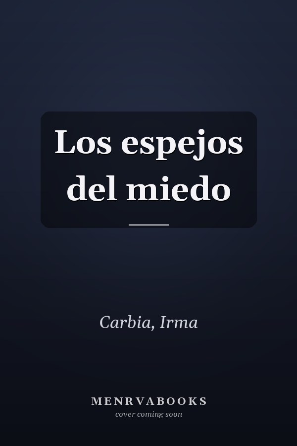 Los espejos del miedo