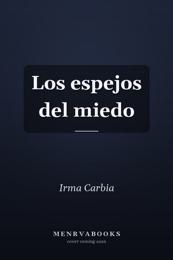 Los espejos del miedo