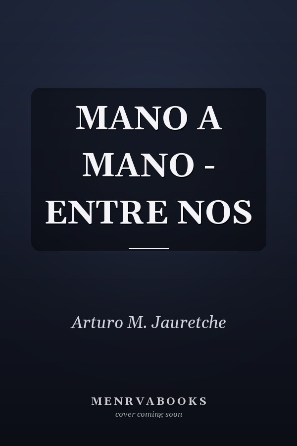 MANO A MANO - ENTRE NOS