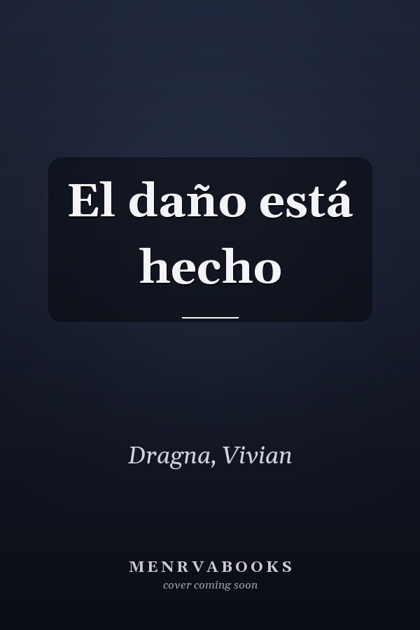 El daño está hecho