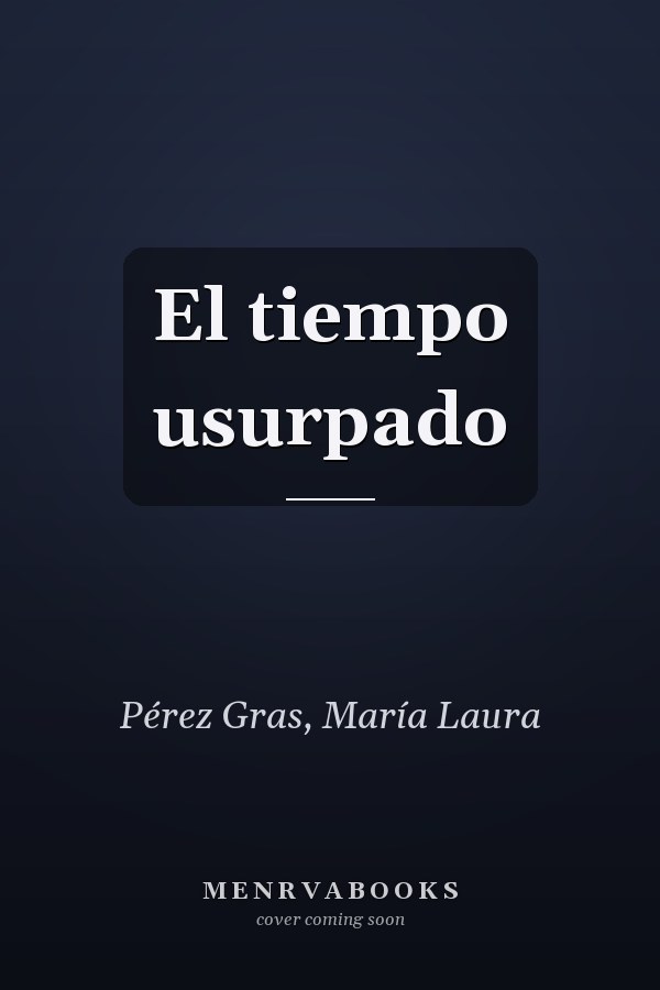 El tiempo usurpado