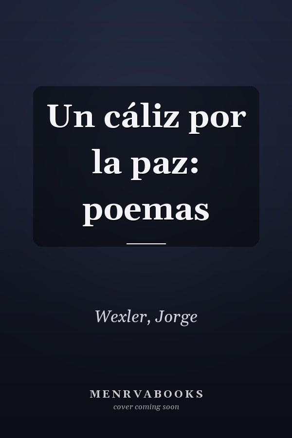 Un cáliz por la paz: poemas