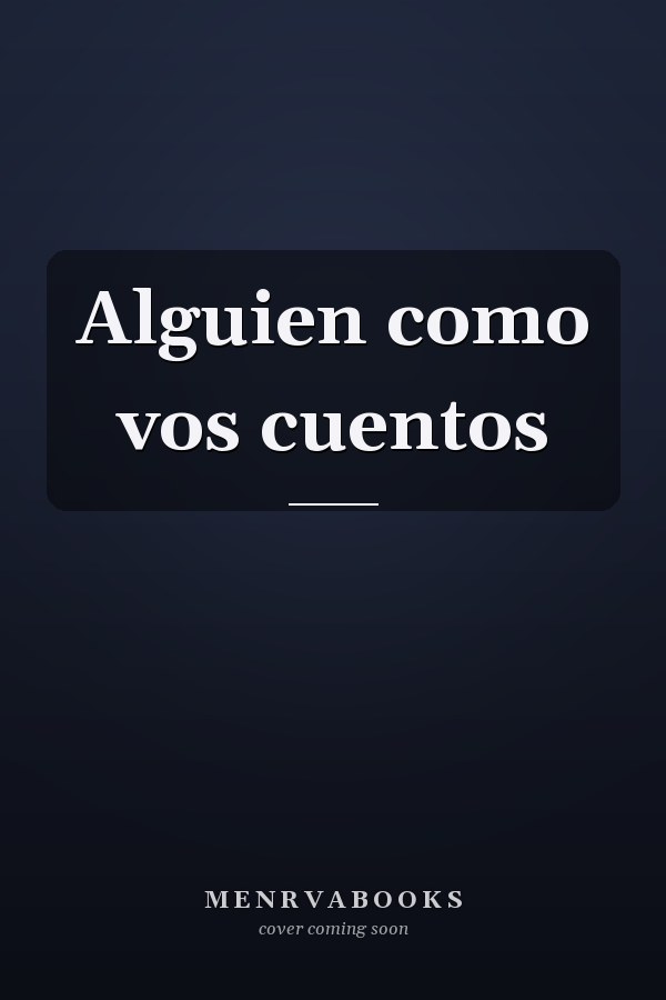 Alguien como vos cuentos