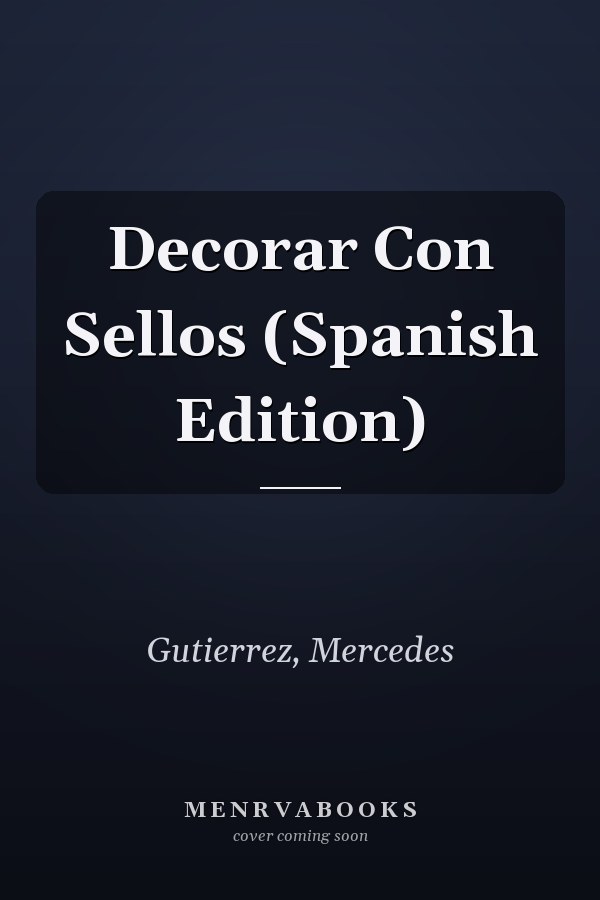 Decorar Con Sellos (Spanish Edition)