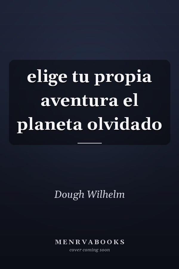 elige tu propia aventura el planeta olvidado