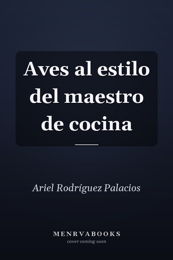 Aves al estilo del maestro de cocina