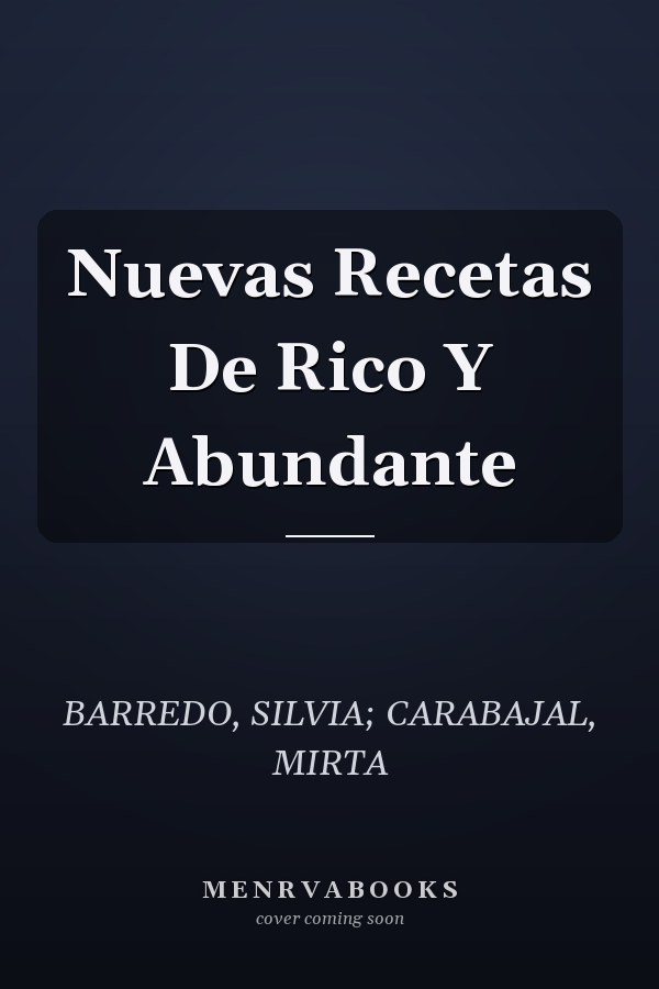 Nuevas Recetas De Rico Y Abundante