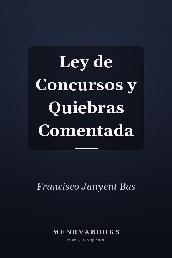 Ley de Concursos y Quiebras Comentada