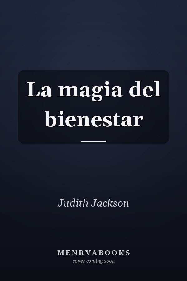 La magia del bienestar