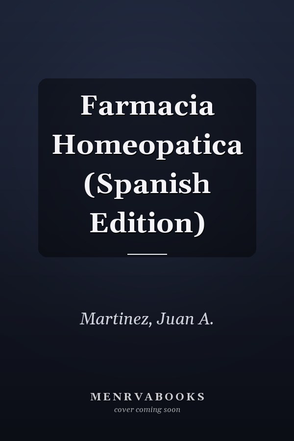 Farmacia Homeopatica (Spanish Edition)