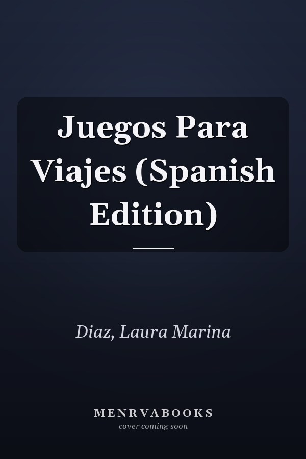 Juegos Para Viajes (Spanish Edition)