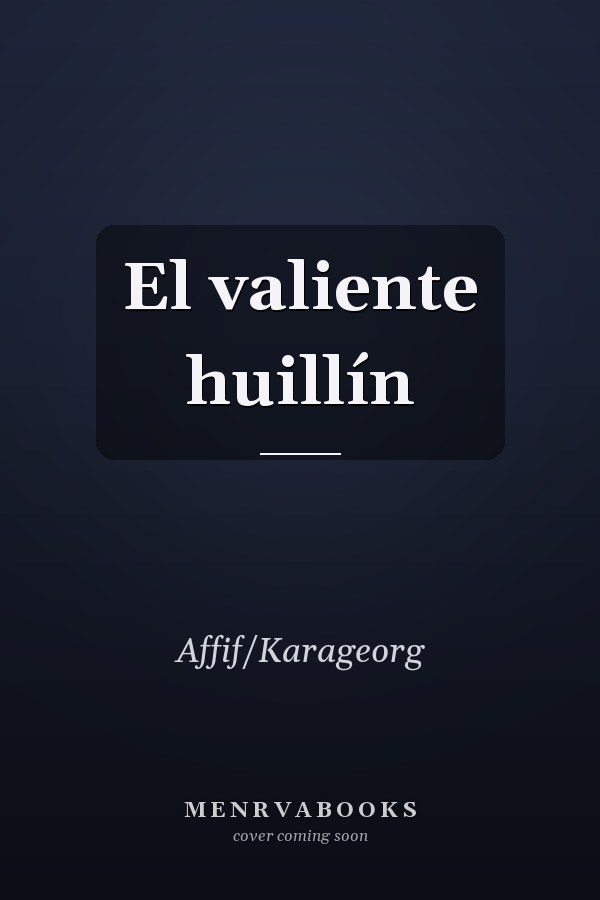 El valiente huillín