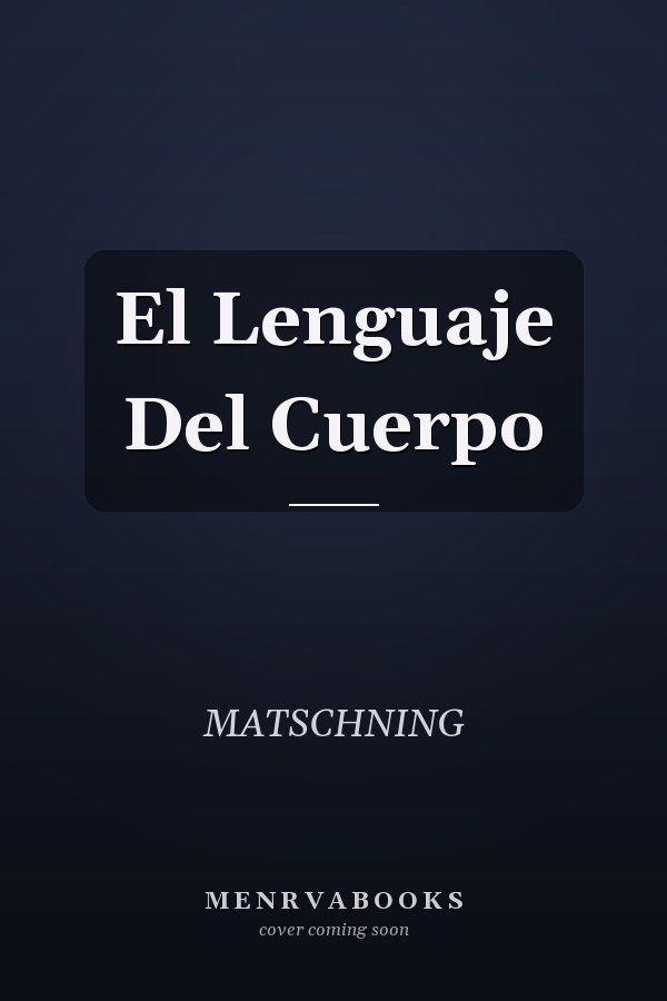 El Lenguaje Del Cuerpo