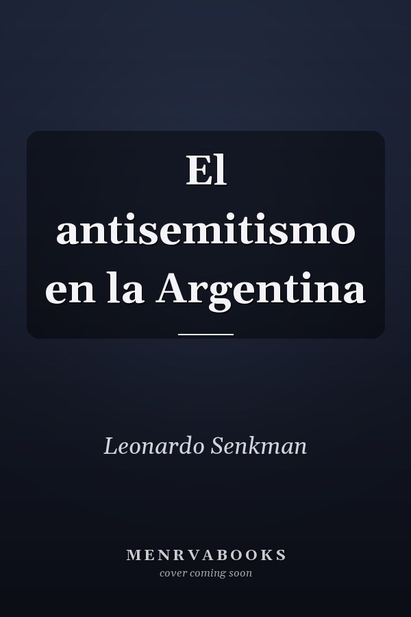 El antisemitismo en la Argentina